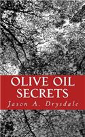 Olive Oil Secrets