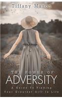 The Power of Adversity