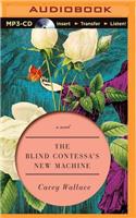 Blind Contessa's New Machine