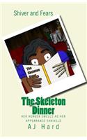Skeleton Dinner