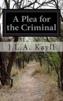 A Plea for the Criminal