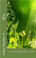 Wir.: Das Gemeinschaftliche Selbst.