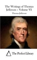 The Writings of Thomas Jefferson - Volume VI