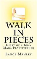 Walk In Pieces