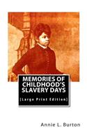 Memories of Childhood's Slavery Days