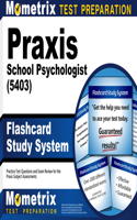 PRAXIS School Psychologist (5403) Flashcard Study System: Practice Test Questions and Exam Review for the PRAXIS Subject Assessments