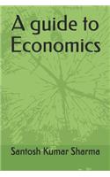 A guide to Economics