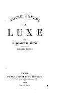Notre Ennemi Le Luxe
