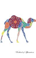 Colorful Camel Workbook of Affirmations Colorful Camel Workbook of Affirmations: Bullet Journal, Food Diary, Recipe Notebook, Planner, To Do List, Scrapbook, Academic Notepad