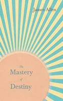 Mastery of Destiny