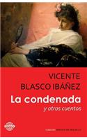 La condenada: y otros cuentos