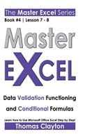 Master Excel: Data Validation Functioning and Conditional Formulas(4 Master Excel)
