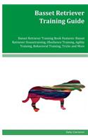 Basset Retriever Training Guide Basset Retriever Training Book Features