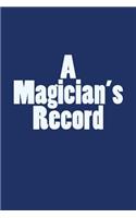 A Magician's Record