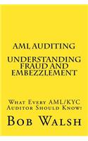 AML Auditing - Understanding Fraud and Embezzlement