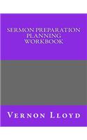 Sermon Preparation Planning Workbook