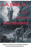 Biblia a la Luz del Esoterismo