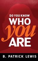 Do You Know Who You Are