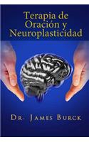 Terapia de Oracion y Neuroplasticidad