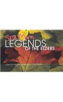 Still More Legends of the Elders