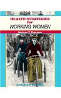 Health Strategies for Working Women