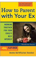 How to Parent with Your Ex