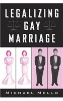 Legalizing Gay Marriage
