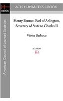 Henry Bennet, Earl of Arlington, Secretary of State to Charles II