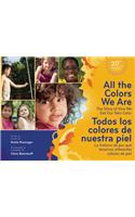All The Colors We Are / Todos los colores de nuestra piel