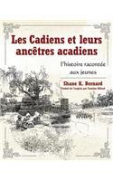 Les Cadiens et leurs ancetres acadiens