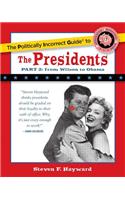 Politically Incorrect Guide to the Presidents, Part 2