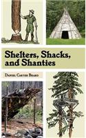 Shelters, Shacks, and Shanties