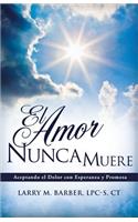 El Amor Nunca Muere