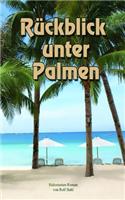 Rückblick unter Palmen