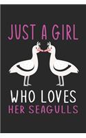 Just A Girl Who Loves Her Seagulls