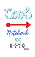 Cool Notebook For Boys Only