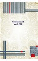 Awesome Ends With ME.