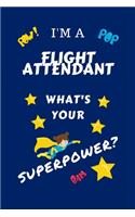 I'm A Flight Attendant What's Your Superpower?