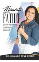 Moments with Father