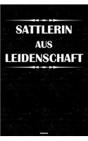 Sattlerin aus Leidenschaft Notizbuch