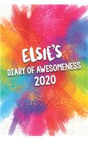 Elsie's Diary of Awesomeness 2020: Unique Personalised Full Year Dated Diary Gift For A Girl Called Elsie - 185 Pages - 2 Days Per Page - Perfect for Girls & Women - A Great Journal F