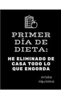 Primer Día De Dieta: Regalo Divertido Para Compañero - Cuaderno Lineas De Medidas 8.5" x 11"