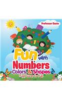 Fun with Numbers, Colors & Shapes: Sight Words for Kids