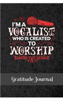 I'm A Vocalist Who Is Created To Worship