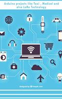 Arduino projects like Taxi, Medical and also LoRa Technology