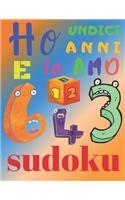 Ho undici anni e io amo il sudoku: Il fantastico libro di puzzle per bambini di undici anni. Sudoku di livello facile
