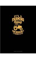 It's A Farming Thing You Wouldn't Understand: Cornell Notes Notebook