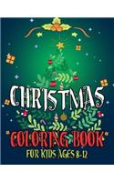 Christmas Coloring Book for Kids Ages 8-12
