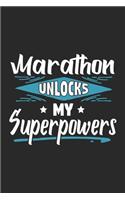 Marathon Unlocks My Superpowers: Funny Cool Marathon Journal - Notebook - Workbook - Diary - Planner - 6x9 - 120 College Ruled Lined Paper Pages With An Awesome Comic Quote On The C