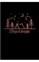 Keep It Simple: World Camper & Oudoor Undated Planner - Weekly & Monthly No Year Pocket Calendar - Medium 6x9 Softcover - For Tent Life & Camping Essentials Fans